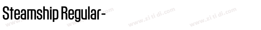 Steamship Regular字体转换 Steamship Regular字体转换
